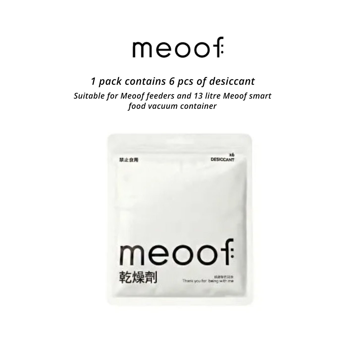 MEOOF FEEDER DESICCANT