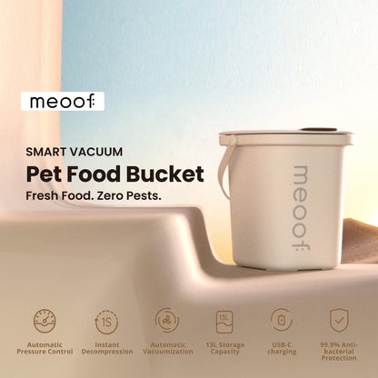 MEOOF SMART VACUUM PET FOOD BUCKET (13L, 15L AND 30L)